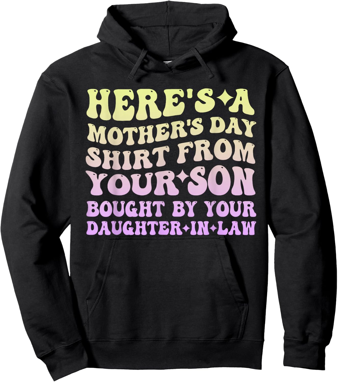 Mother's Day From Your Son Bought By Your Daughter-in-law Hoodie - Hoodie | Black