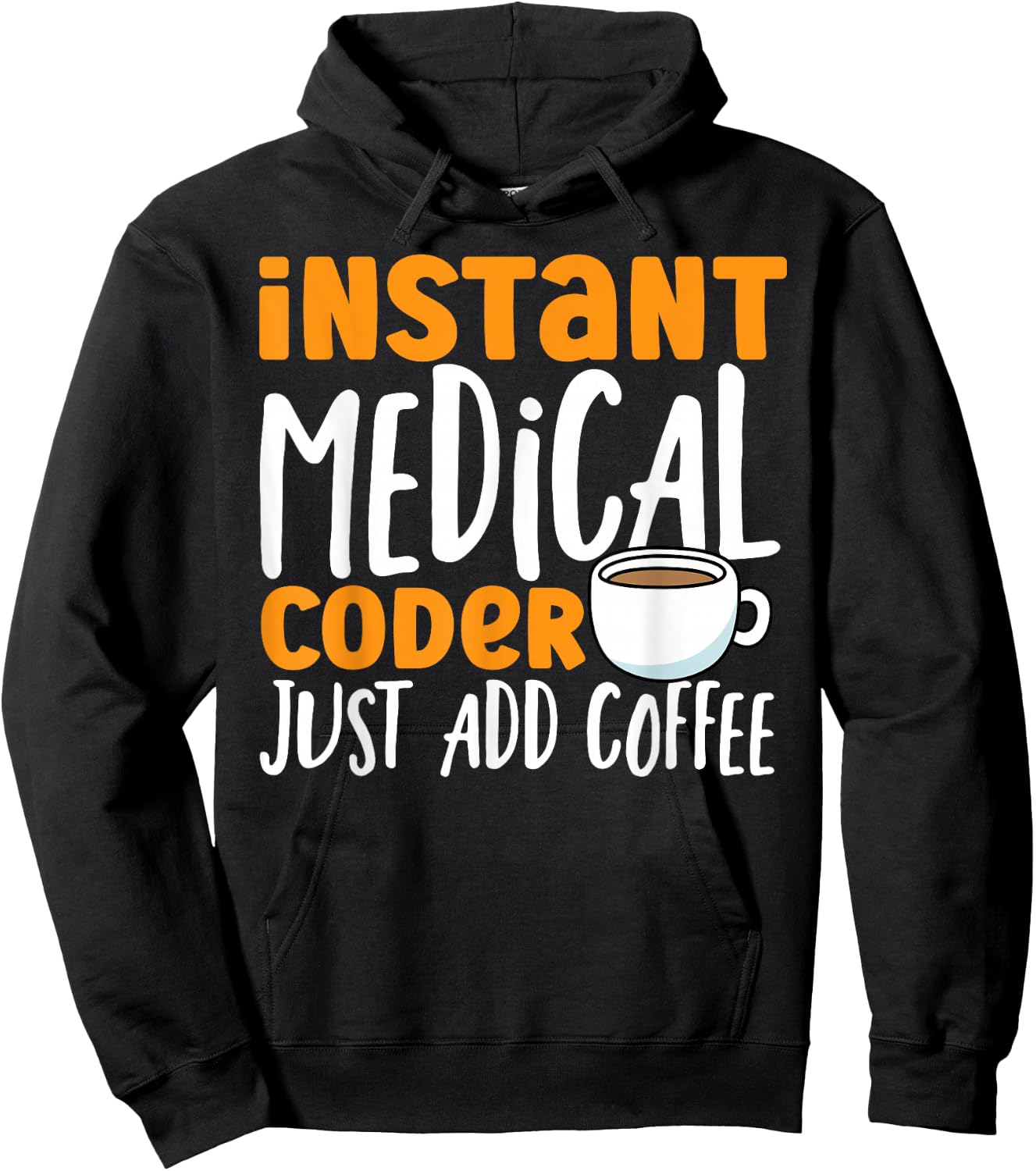 Medical Coding Coffee Instant Medical Coder Hoodie - Hoodie | Black
