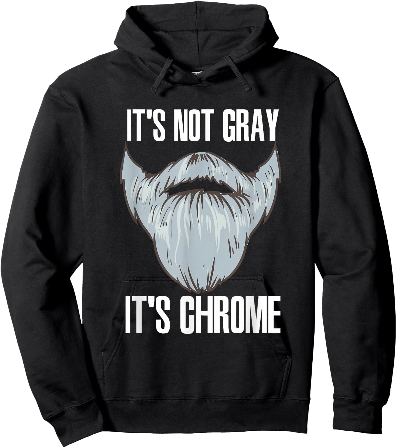 It's Not Gray It's Chrome Beard Care Hoodie - Hoodie | Black
