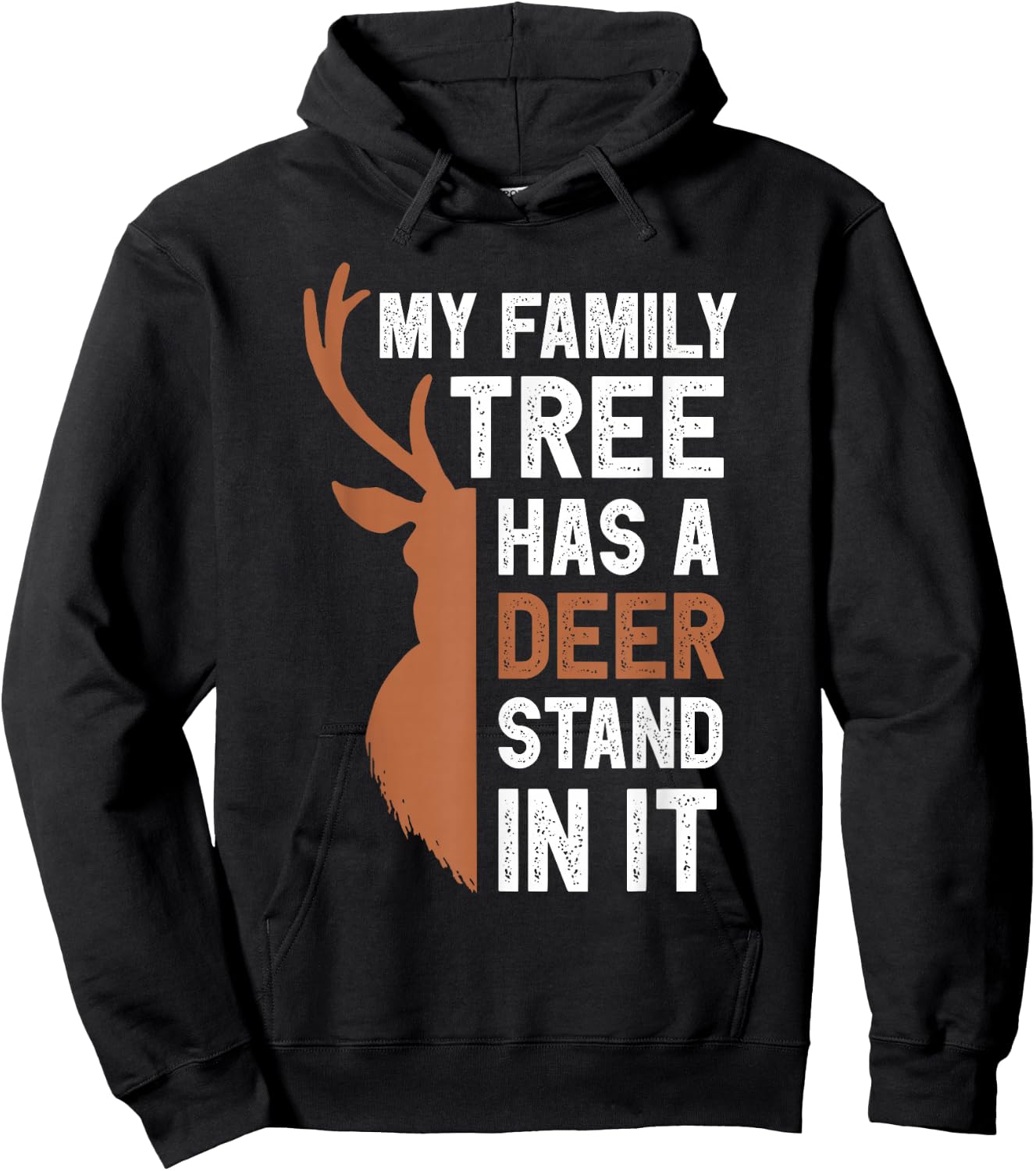 My Family Tree Has A Deer Stand In It Funny Hunting Colored Hoodie - Hoodie | Black
