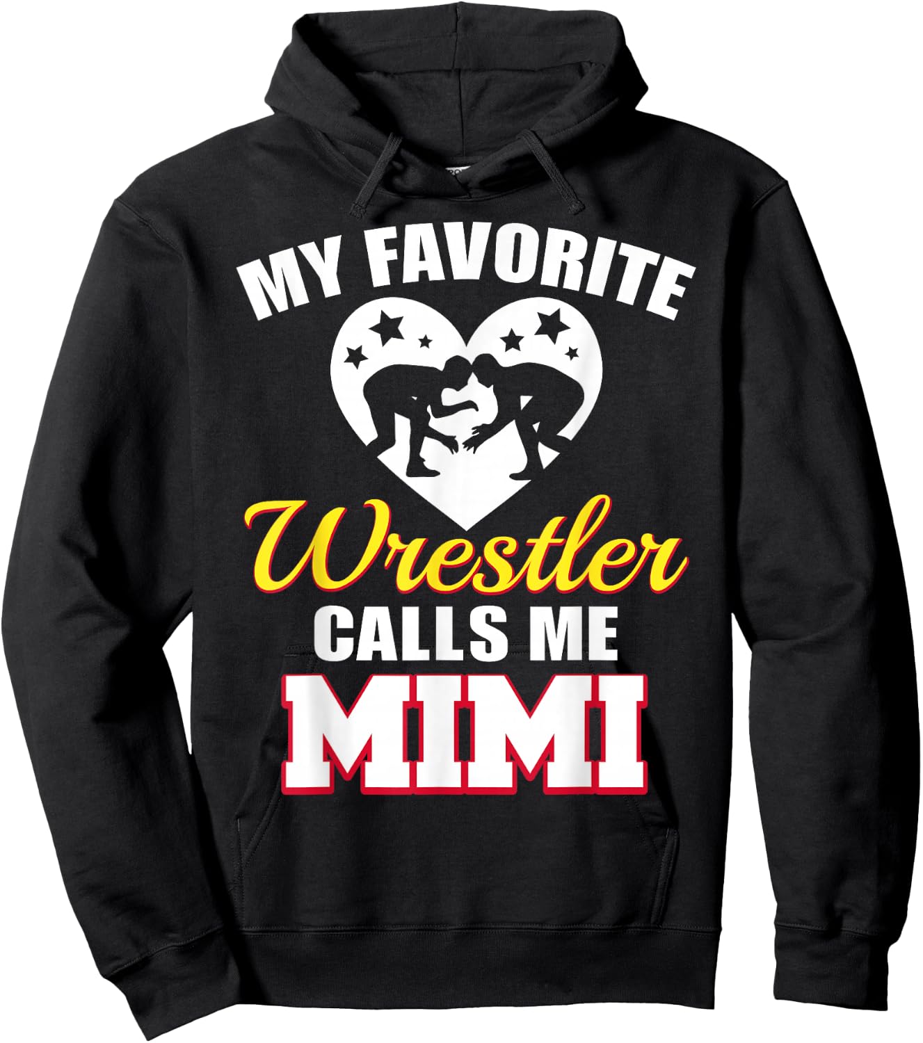 My Favorite Wrestler Calls Me Mimi Funny Wrestling Mimi Hoodie - Hoodie | Black