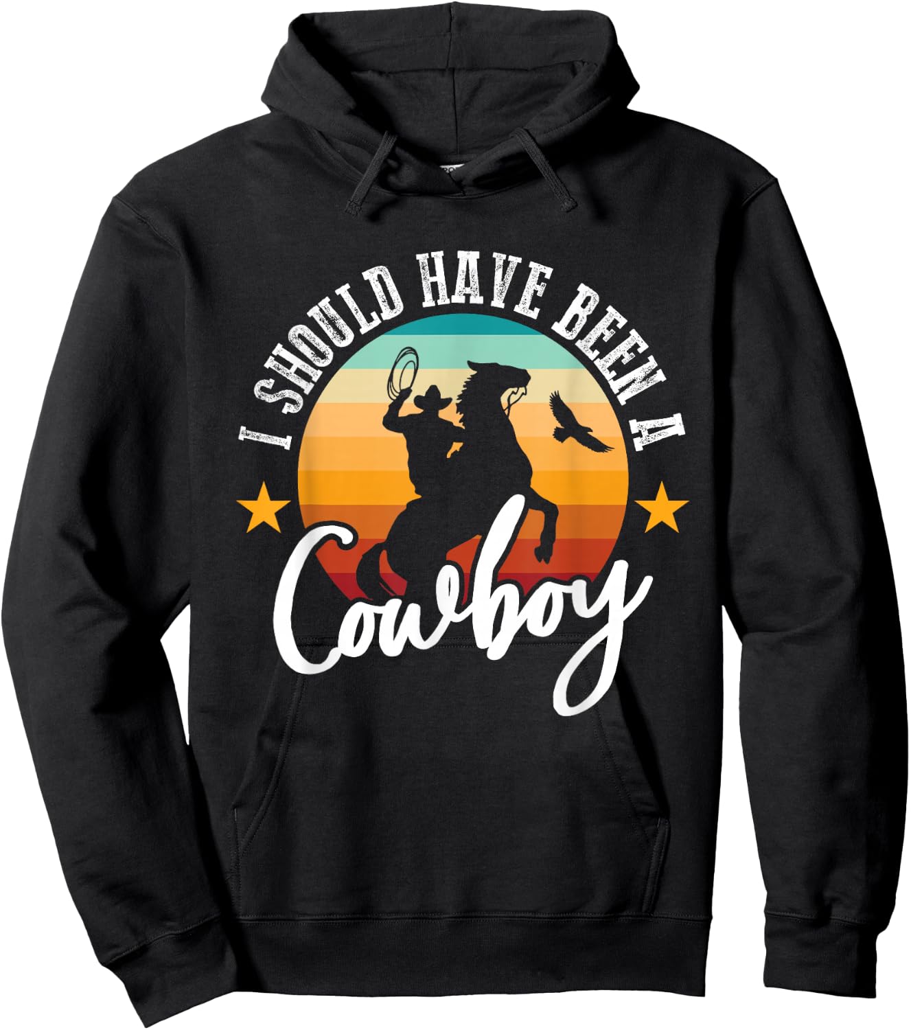 I Should Have Been A Cowboy Cowgirl Player Bull Riding Hoodie - Hoodie | Black