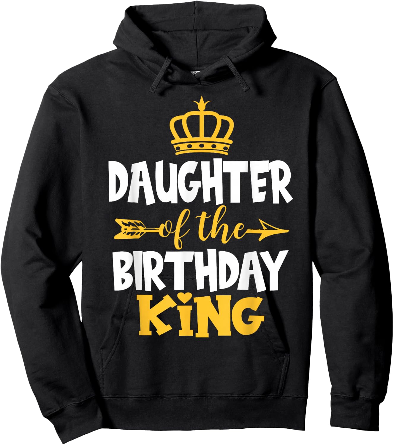 Daughter Of The Birthday King Bday Idea For Dad Hoodie - Hoodie | Black