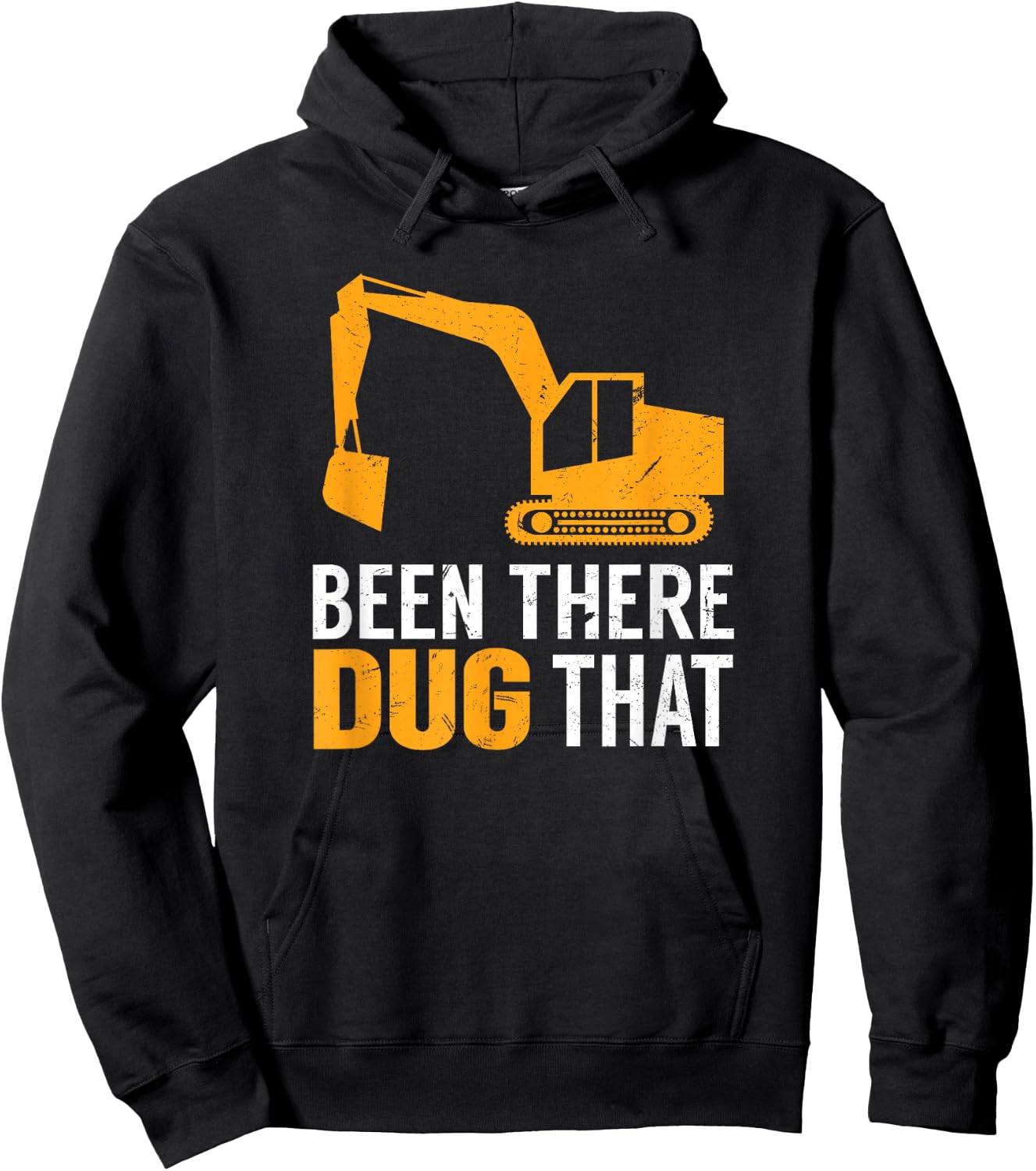 Been There Dug That Funny Construction Crew Equipment Hoodie - Hoodie | Black