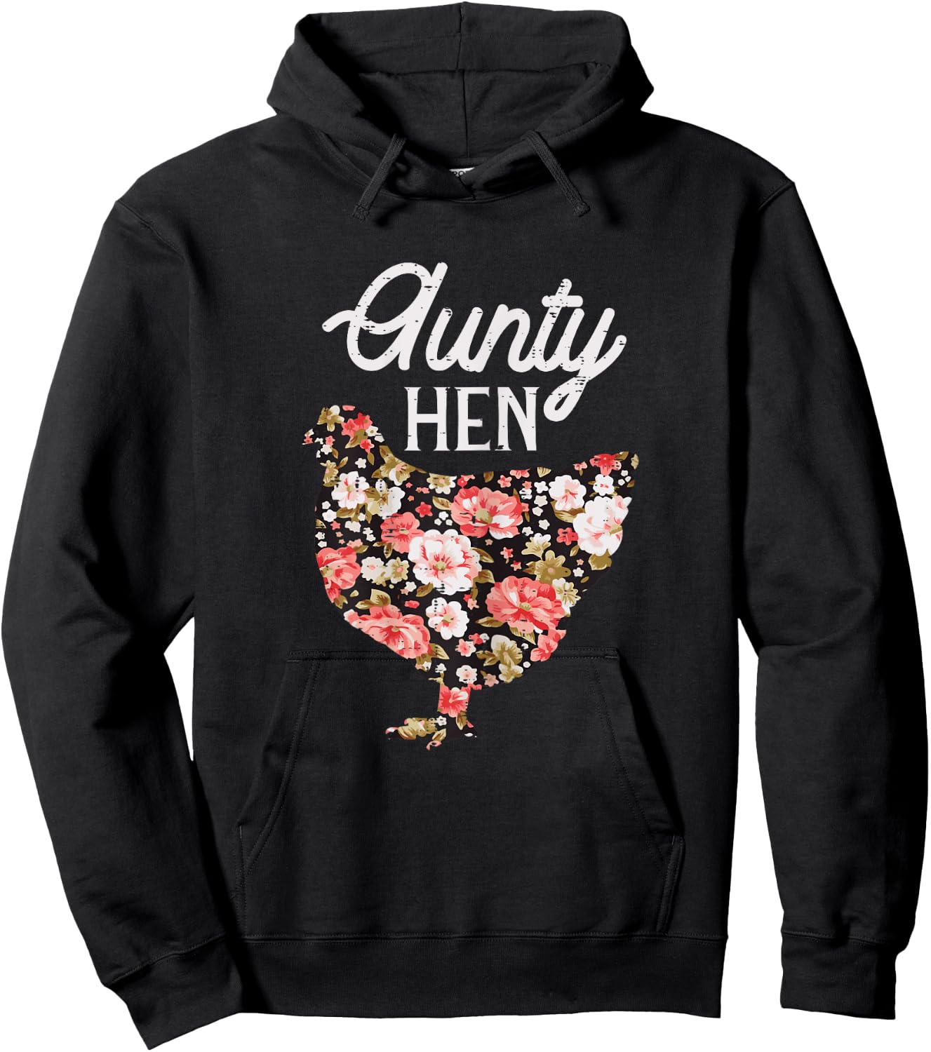 Aunty Hen Flowers Mothers Day Chicken Farm Aunt Auntie Women Hoodie - Hoodie | Black