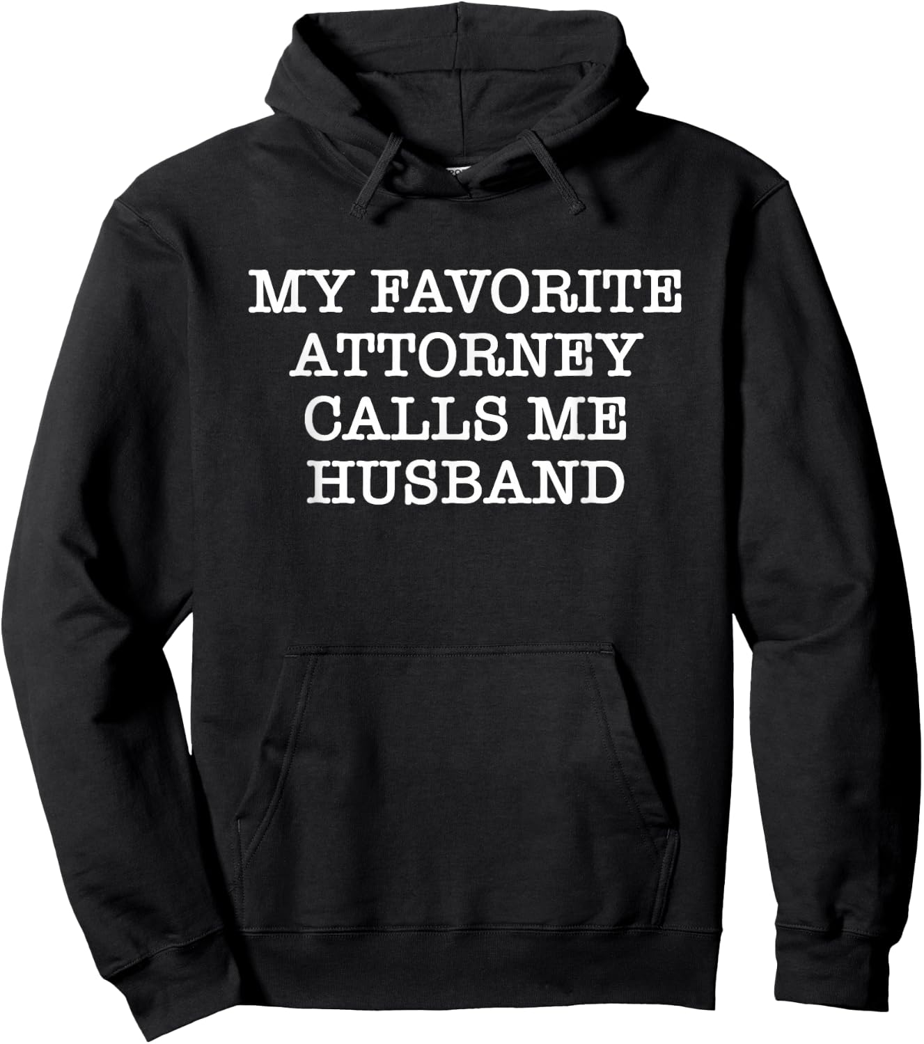 My Favorite Attorney Calls Me Husband Hoodie - Hoodie | Black