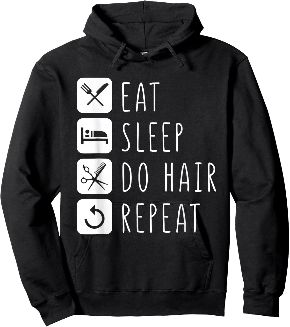 Eat Sleep do Hair Repeat Barber Hair Stylist Hoodie - Hoodie | Black