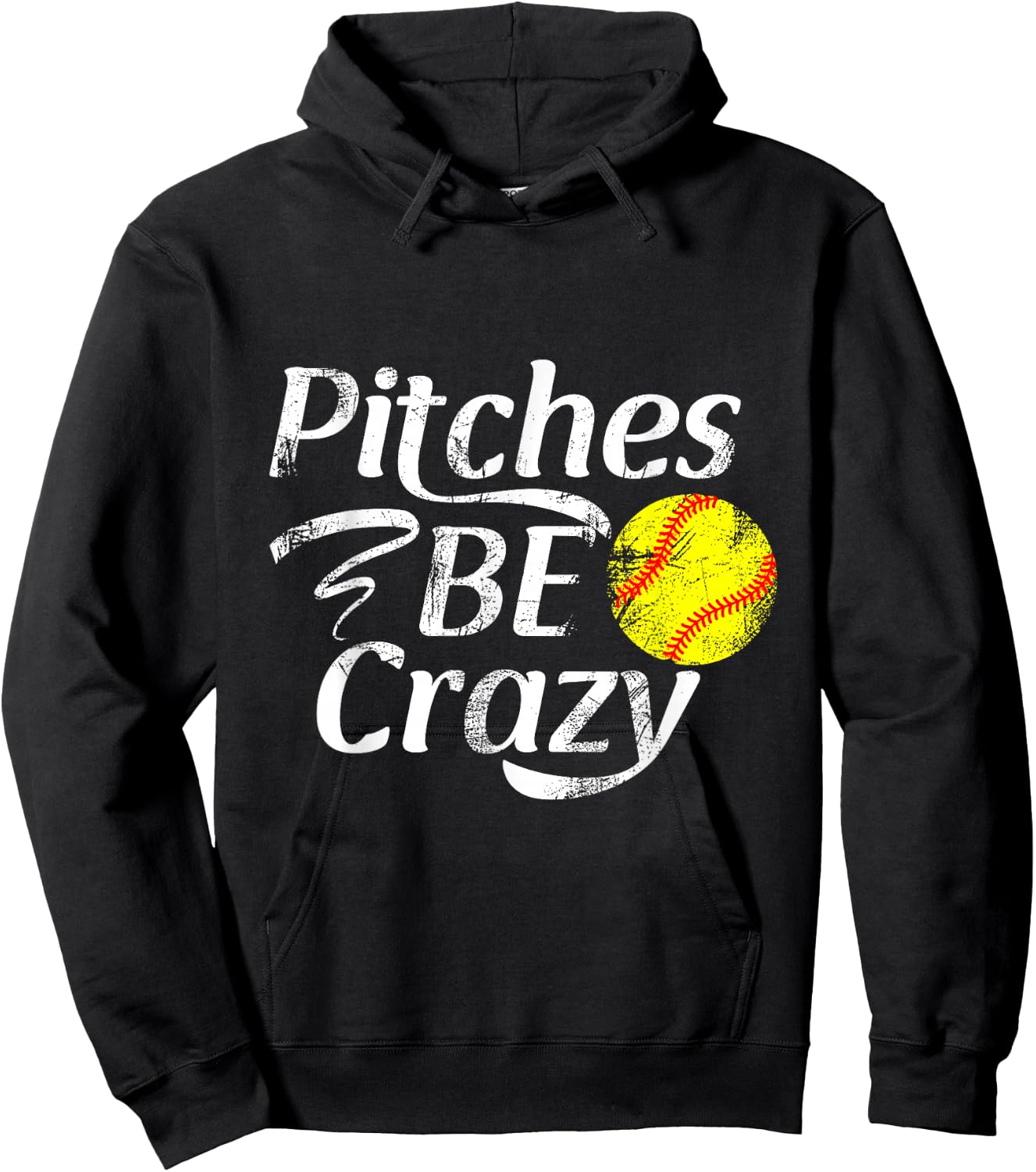 Softball Player Pitches Be Crazy Funny Softball Pitcher Hoodie - Hoodie | Black