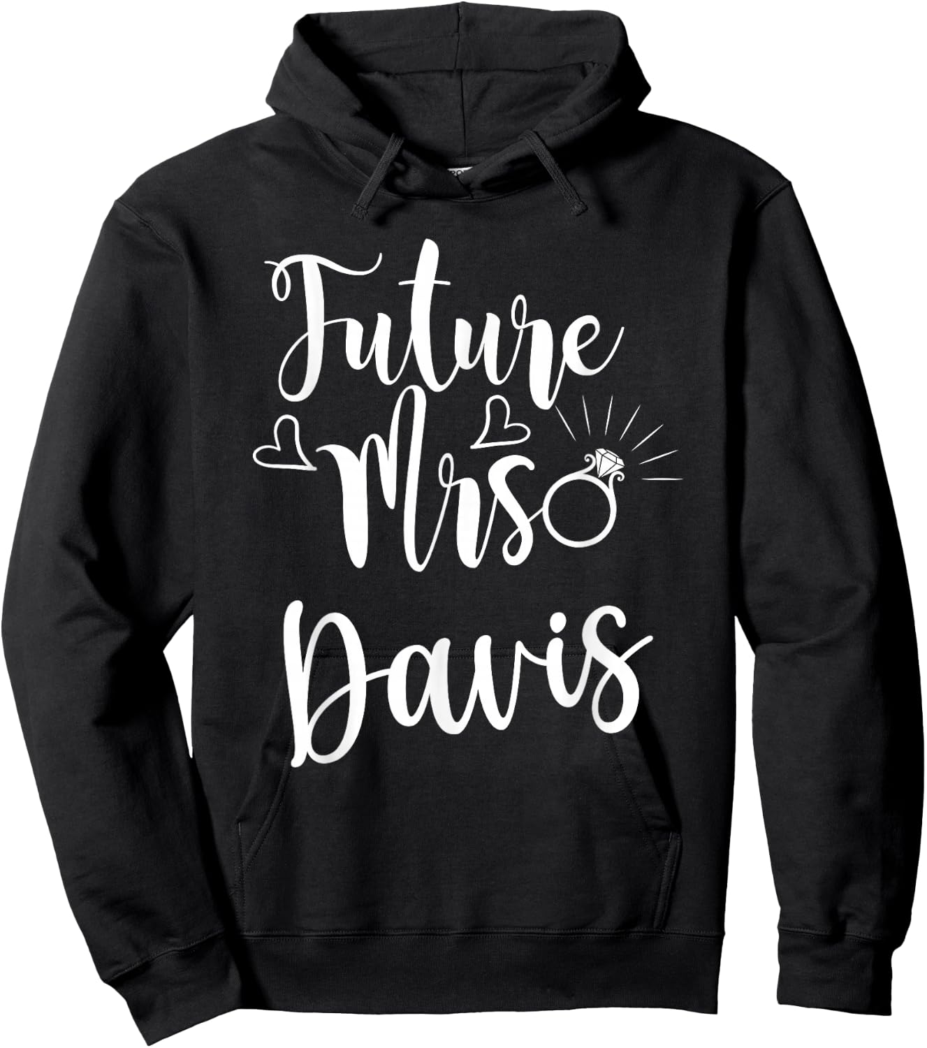 Future Mrs. Davis Engaged soon to be married bride Hoodie - Hoodie | Black