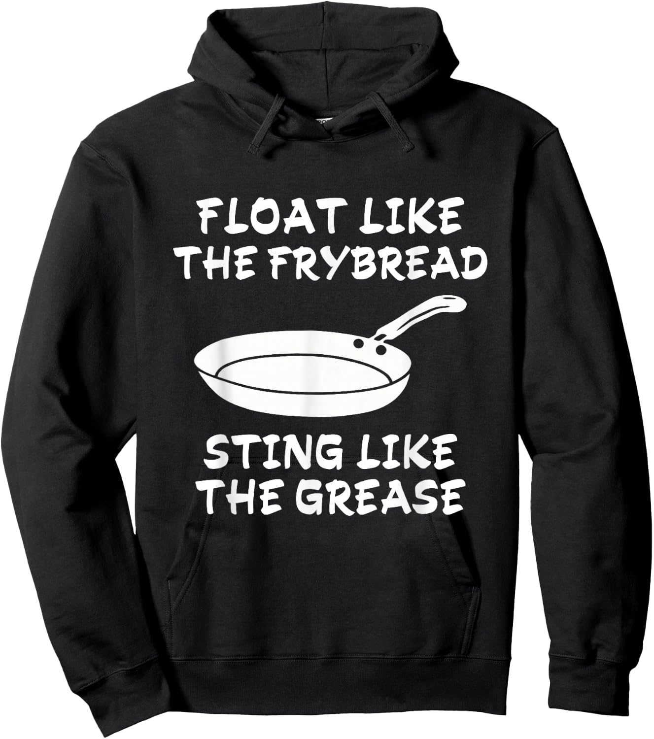 Funny Float Like The Frybread Sting Like The Grease Hoodie - Hoodie | Black