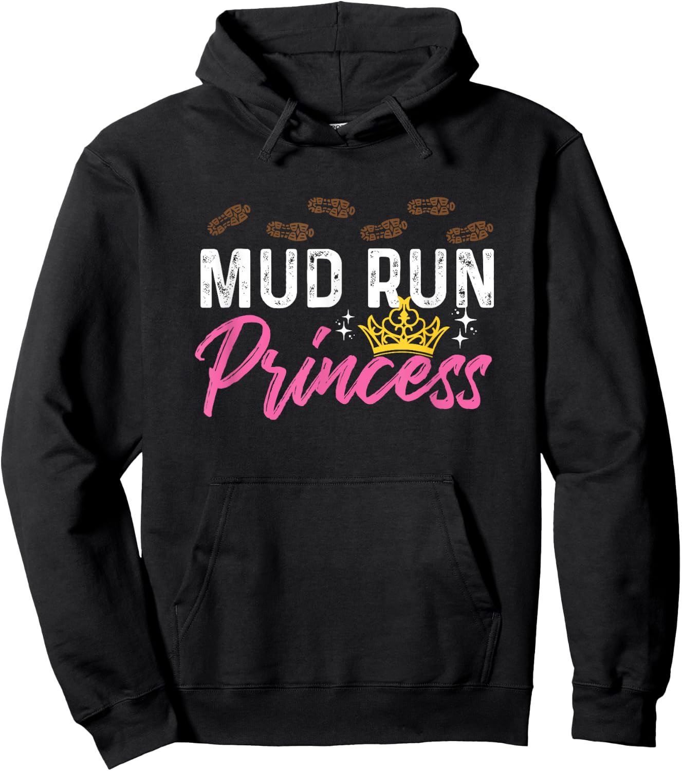 Mud Run Princess For A Mudding Mudder Trail Running Lover Hoodie - Hoodie | Black