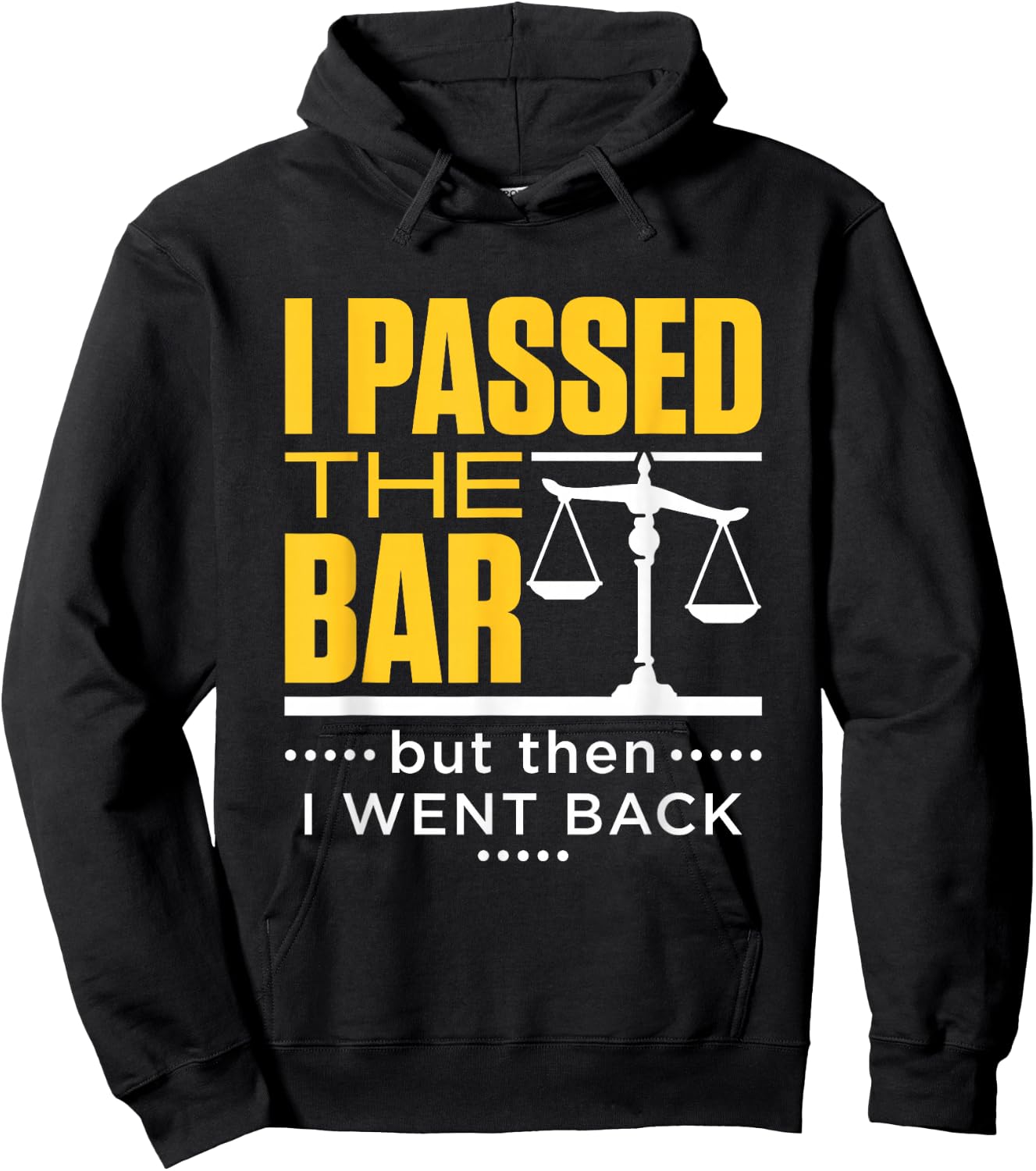 I Passed the Bar Funny Bar Exam Joke New Lawyer Hoodie - Hoodie | Black
