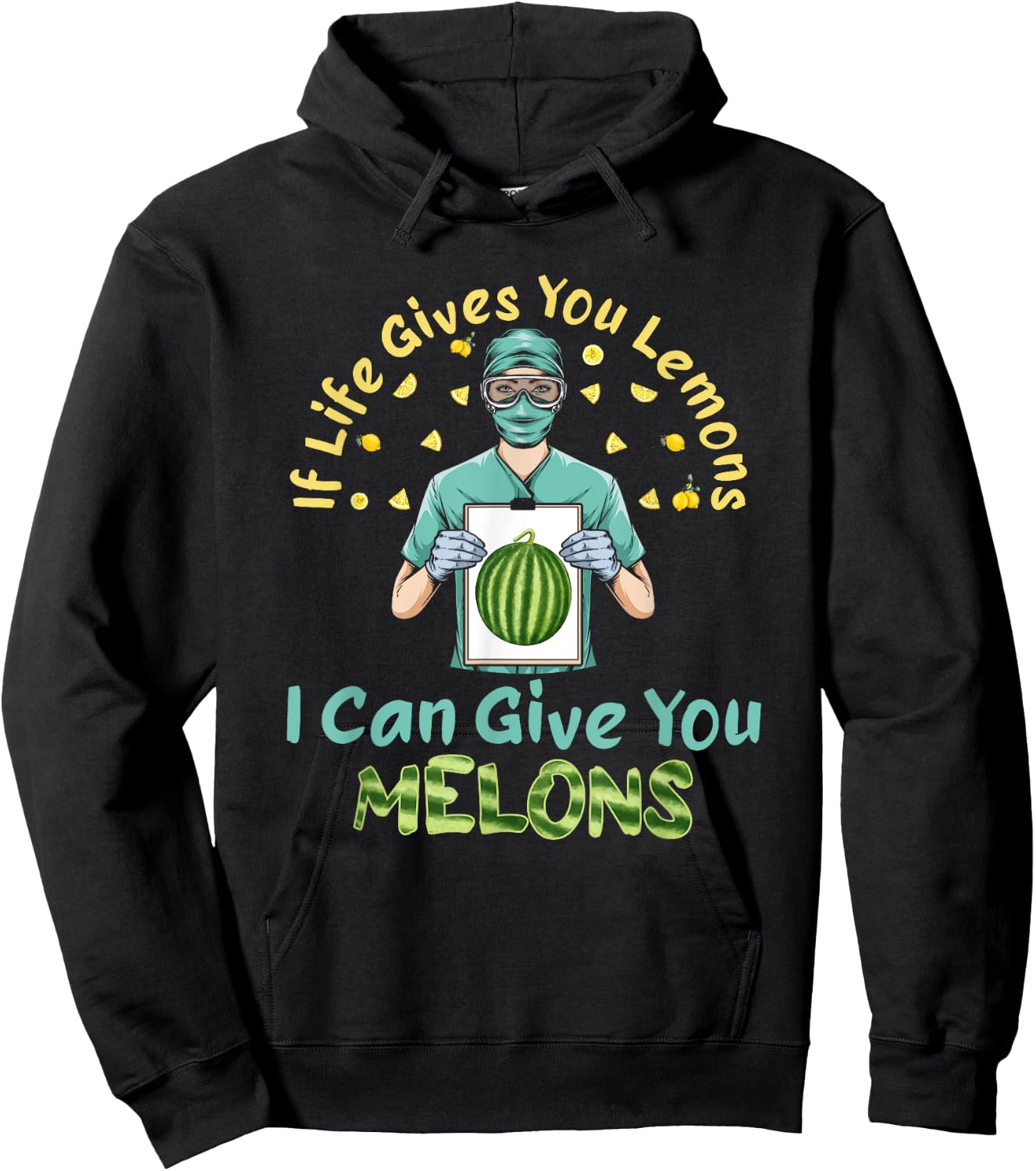 If Life Gives You Lemons I Can Give You Melons Hoodie - Hoodie | Black