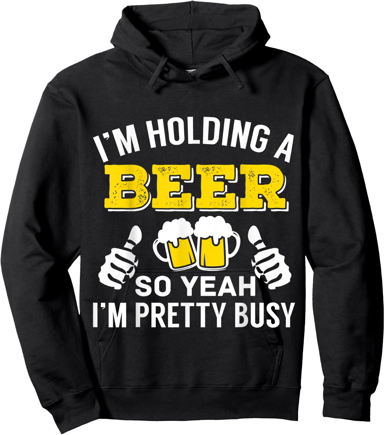 I'm Holding A Beer So Yeah I'm Pretty Busy Hoodie - Hoodie | Black