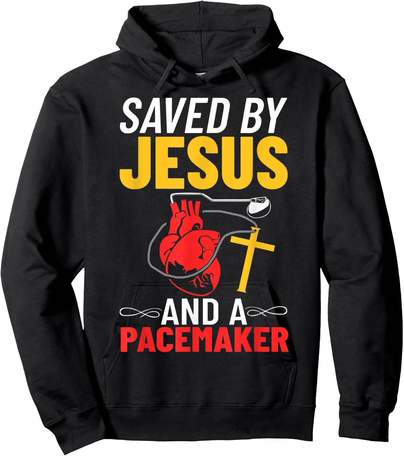 Saved By Jesus And A Pacemaker Heart Disease Awareness Hoodie - Hoodie | Black