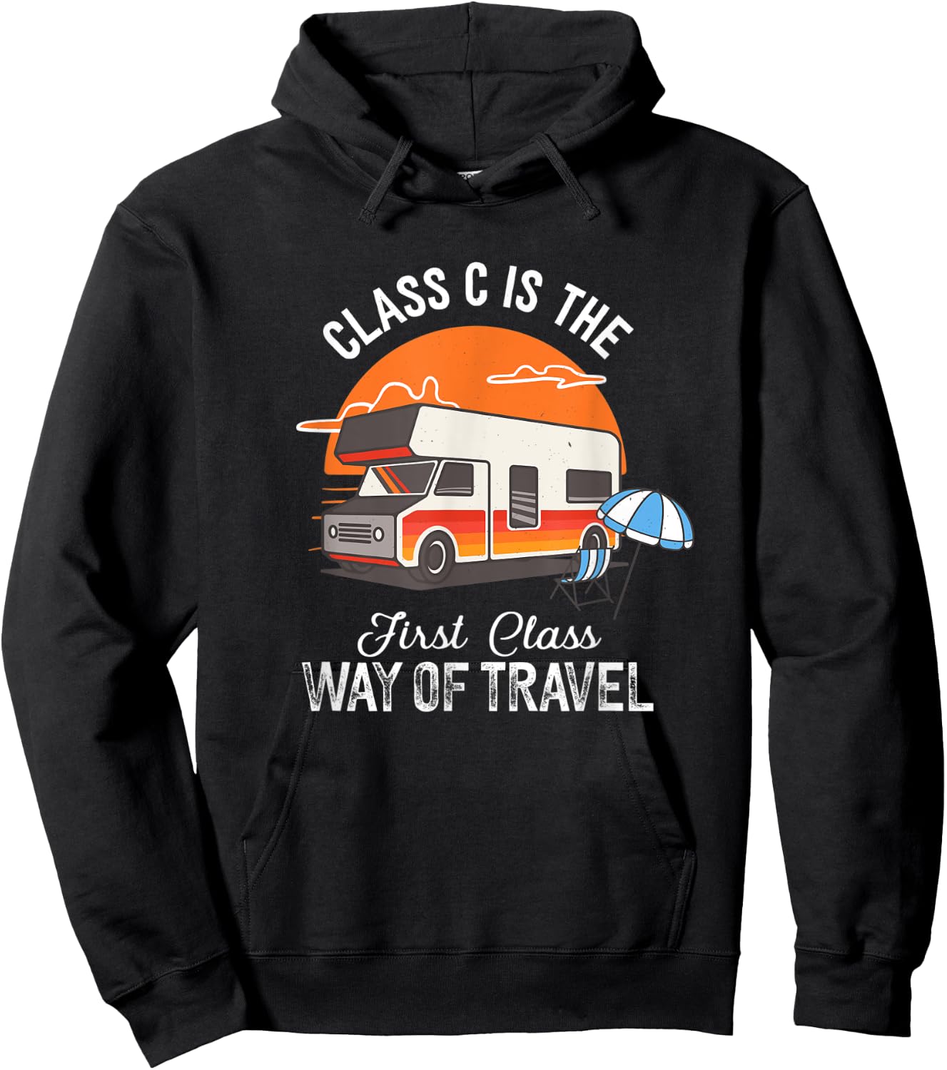 Class C Motorhome Funny Camper Quote Camping Hoodie - Hoodie | Black