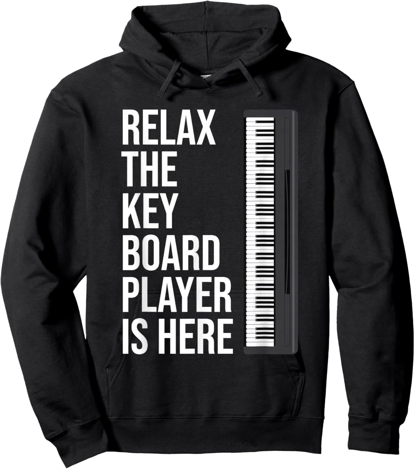 Funny Keyboard Gift Relax The Keyboard Player Is Here Hoodie - Hoodie | Black