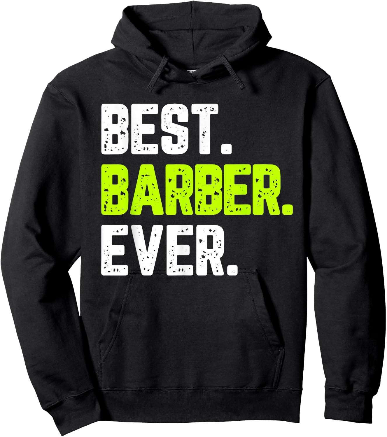 Best Barber Ever Funny Quote Gift Hoodie - Hoodie | Black