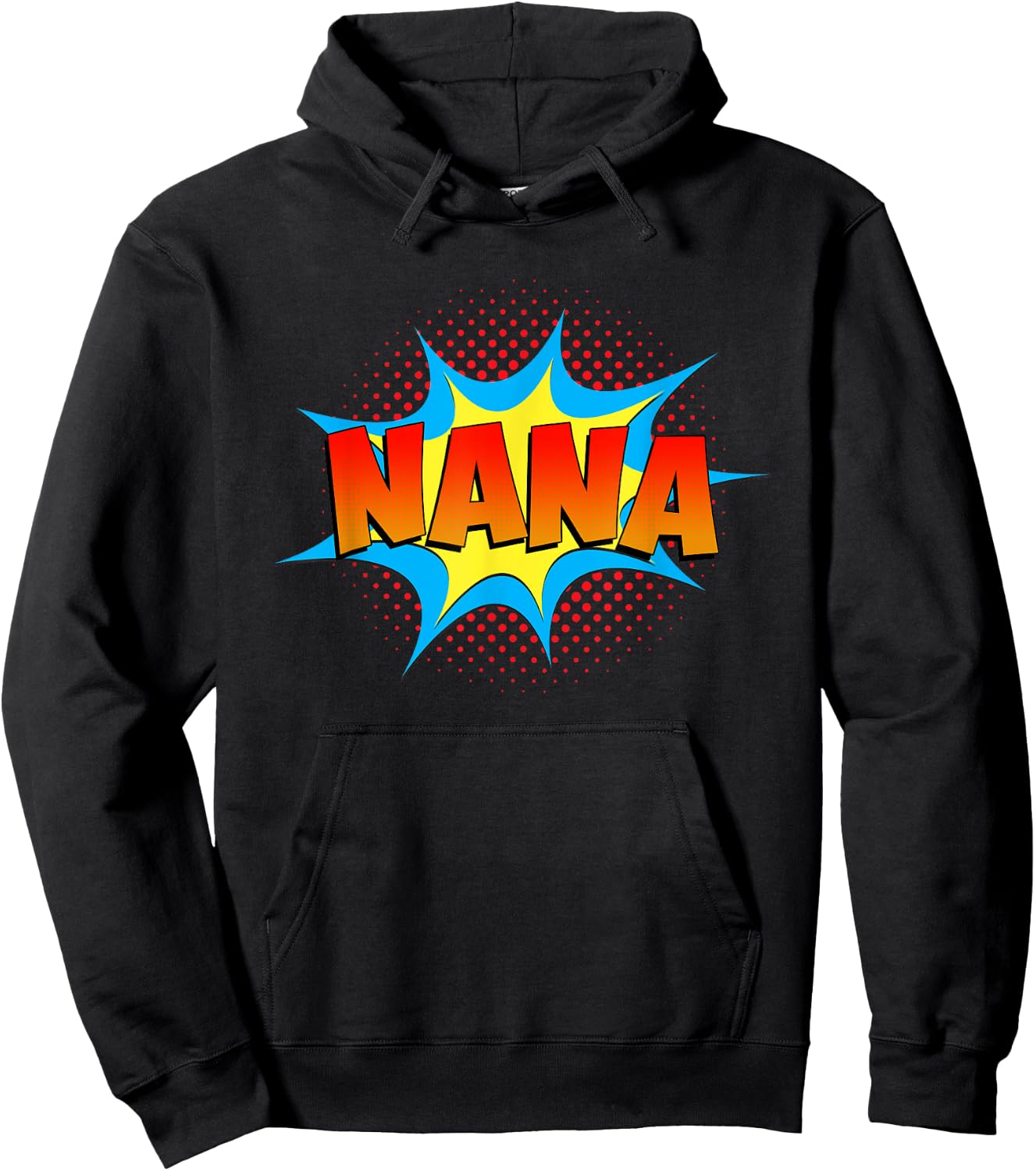 Nana is a Superhero Funny Comic Book Themed Cute Grandma Hoodie - Hoodie | Black