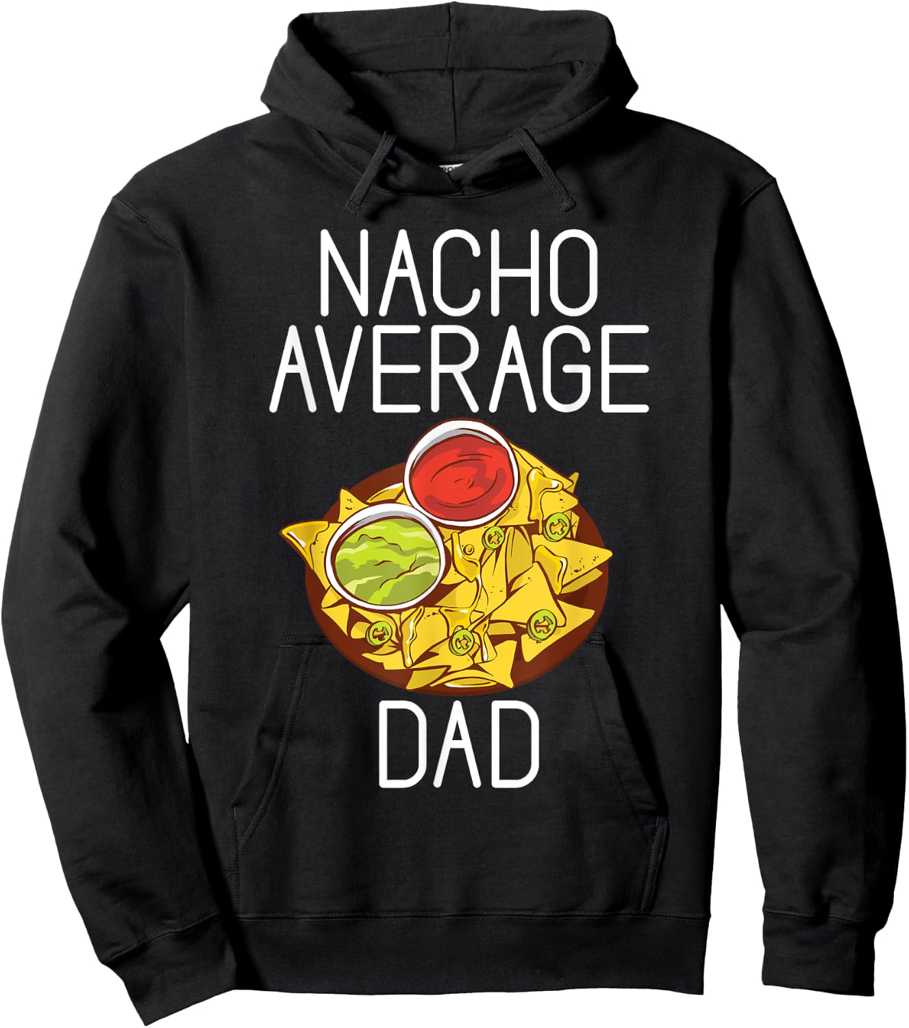 Nacho average Dad Snack Food Mexican Hoodie - Hoodie | Black