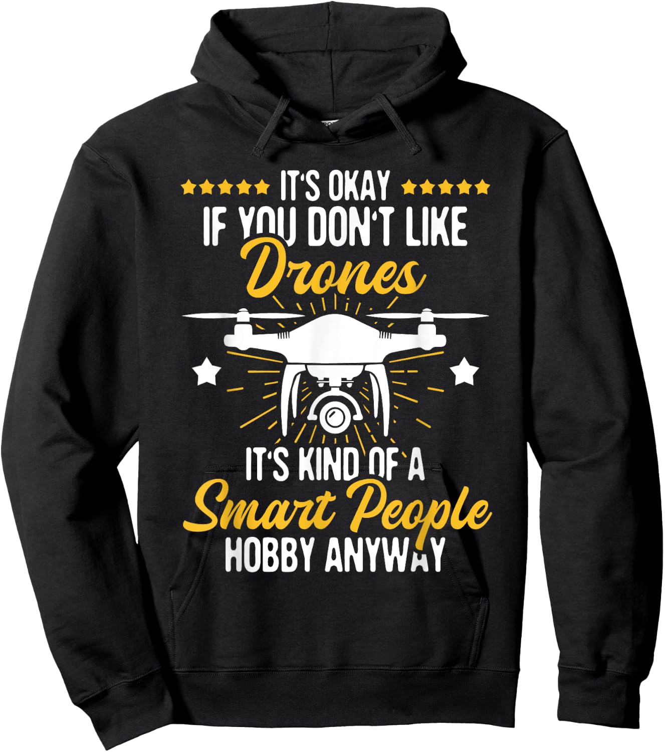 It's Okay If You Don't Like Drones - Drone Pilot RC Flight , Black Hoodie - Hoodie | Black