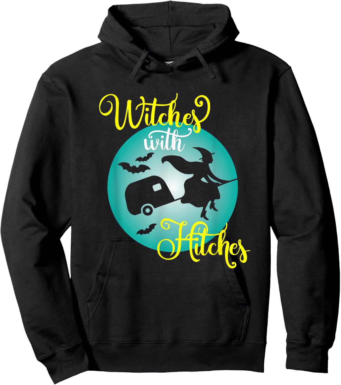 Witches with Hitches Funny Halloween Trailer Camping Hoodie - Hoodie | Black