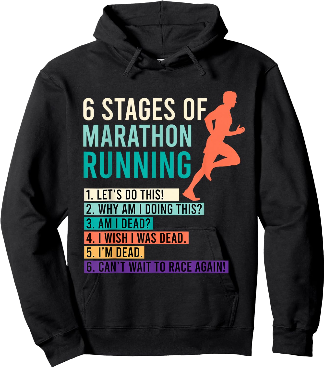 6 Stages of Marathon Running Saying Runner Funny Hoodie - Hoodie | Black