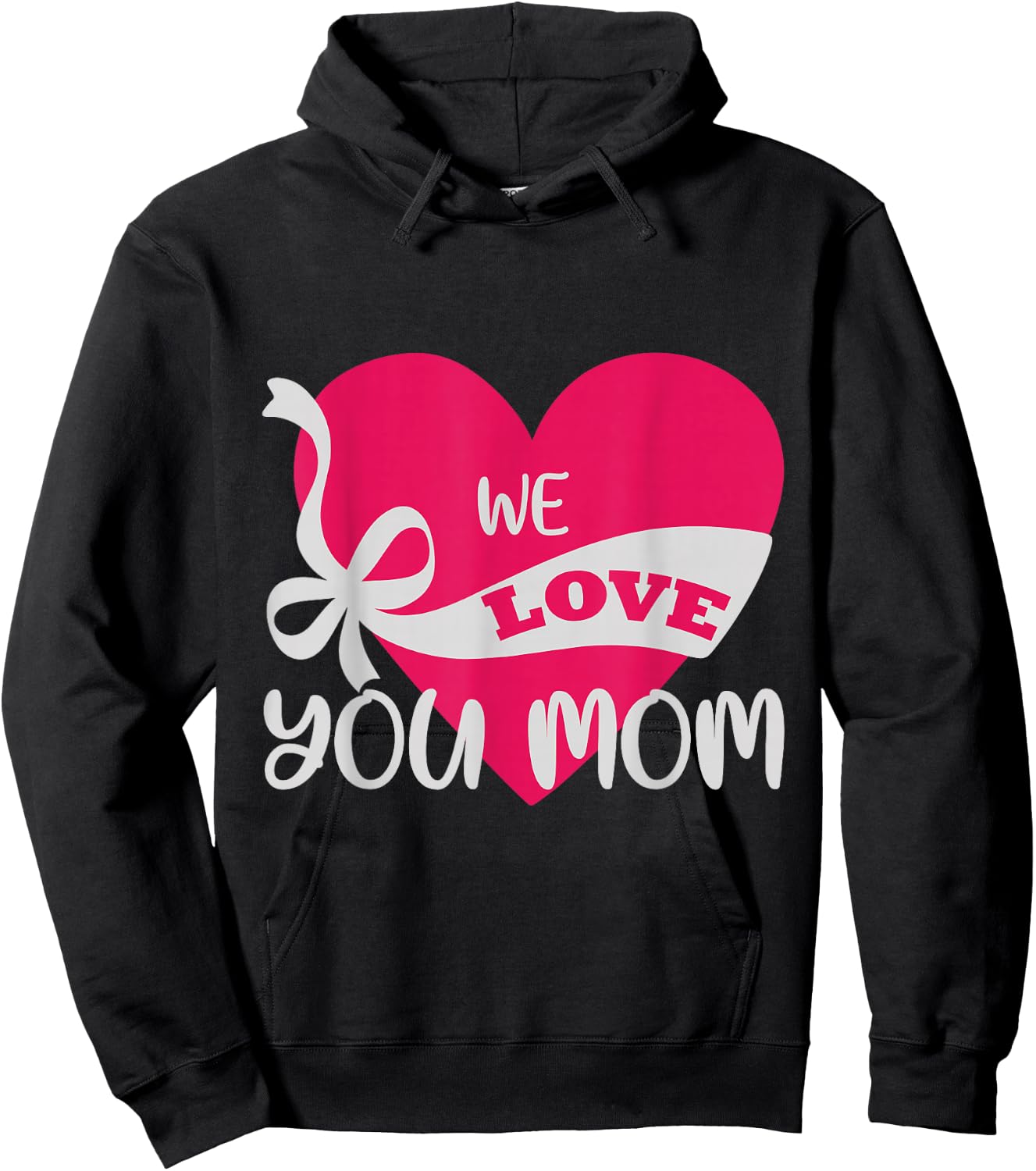 We love you Mom Mother Family Hoodie - Hoodie | Black