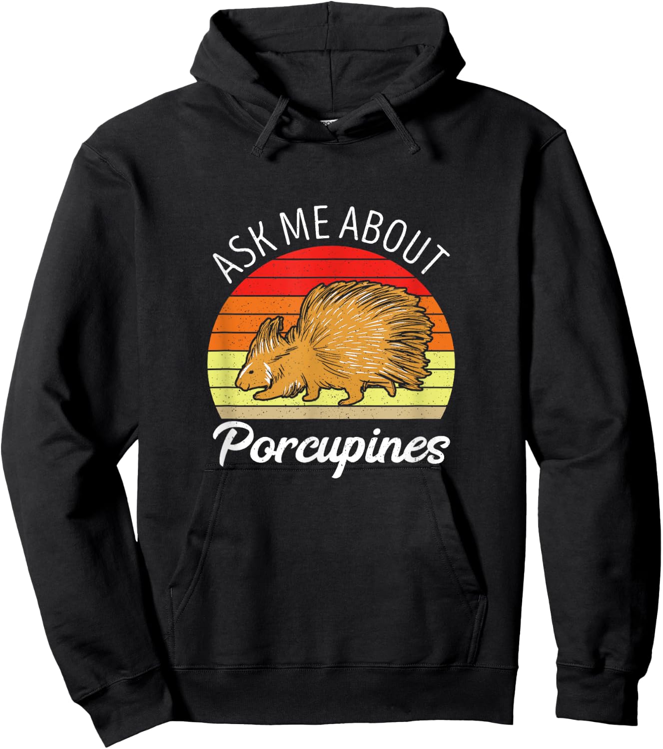 Porcupine Ask Me About Expert Lover Nature Animal Rodent Hoodie - Hoodie | Black