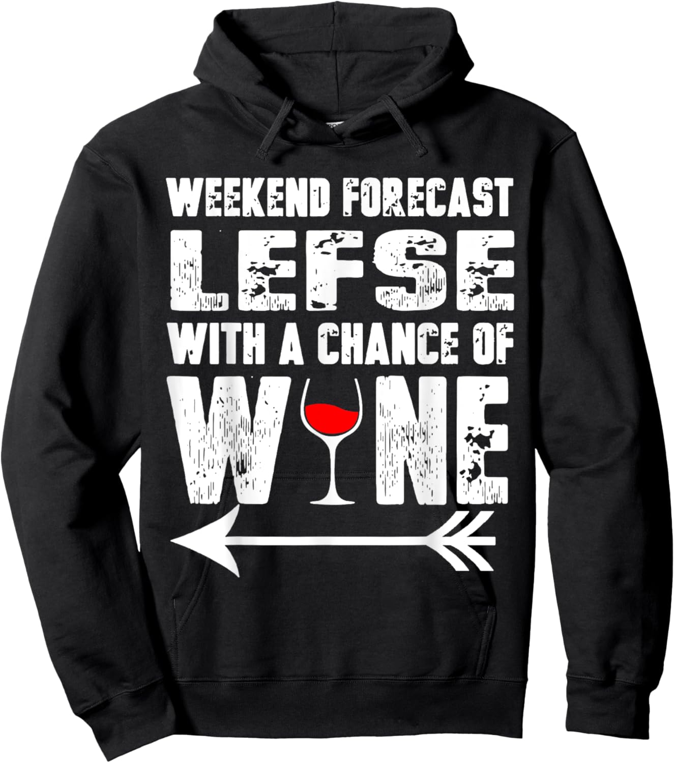 Weekend Forecast Lefse With A Chance Of Wine Hoodie - Hoodie | Black