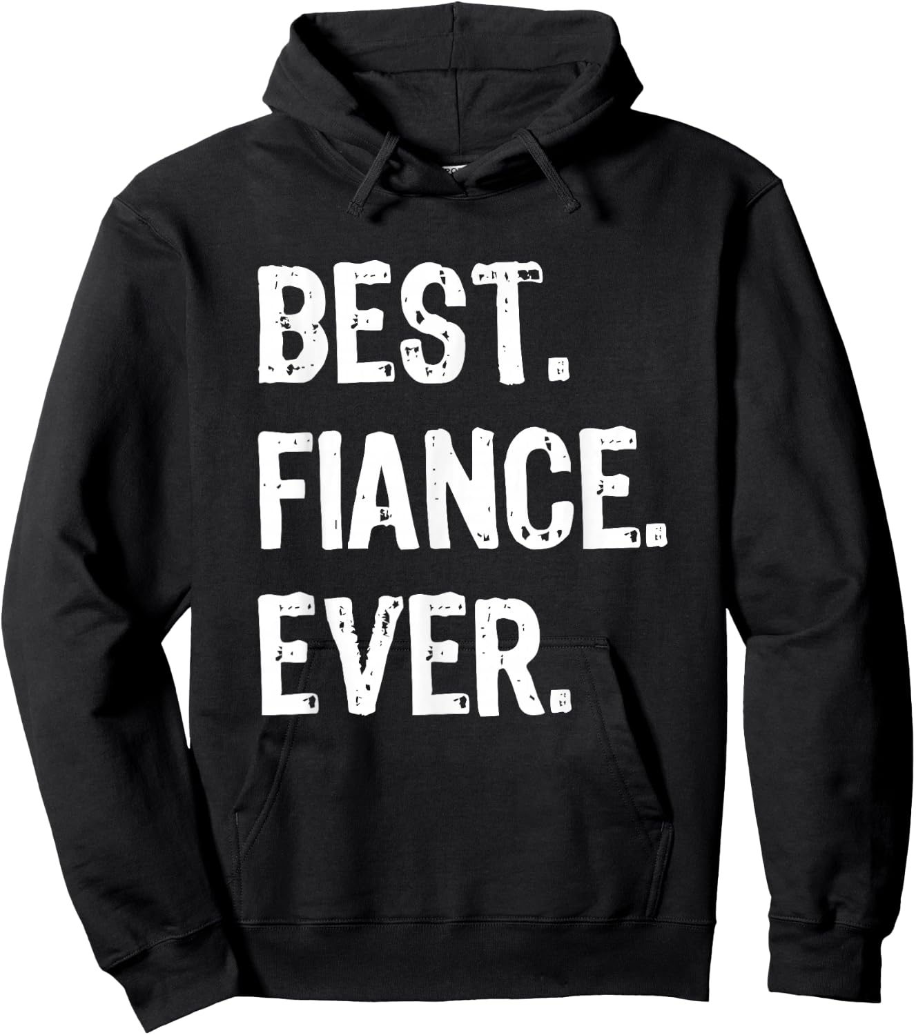 Best Fiance Ever Funny Cool Hoodie - Hoodie | Black