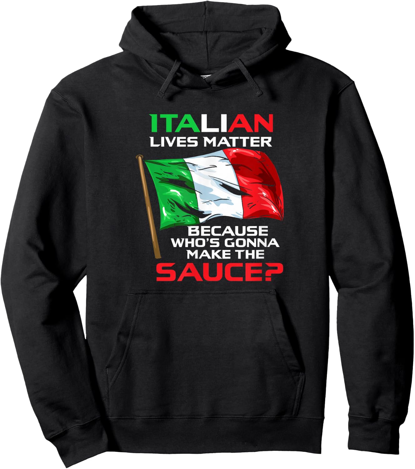 Italian Lives Matter Funny Italian Funny Italy Hoodie - Hoodie | Black