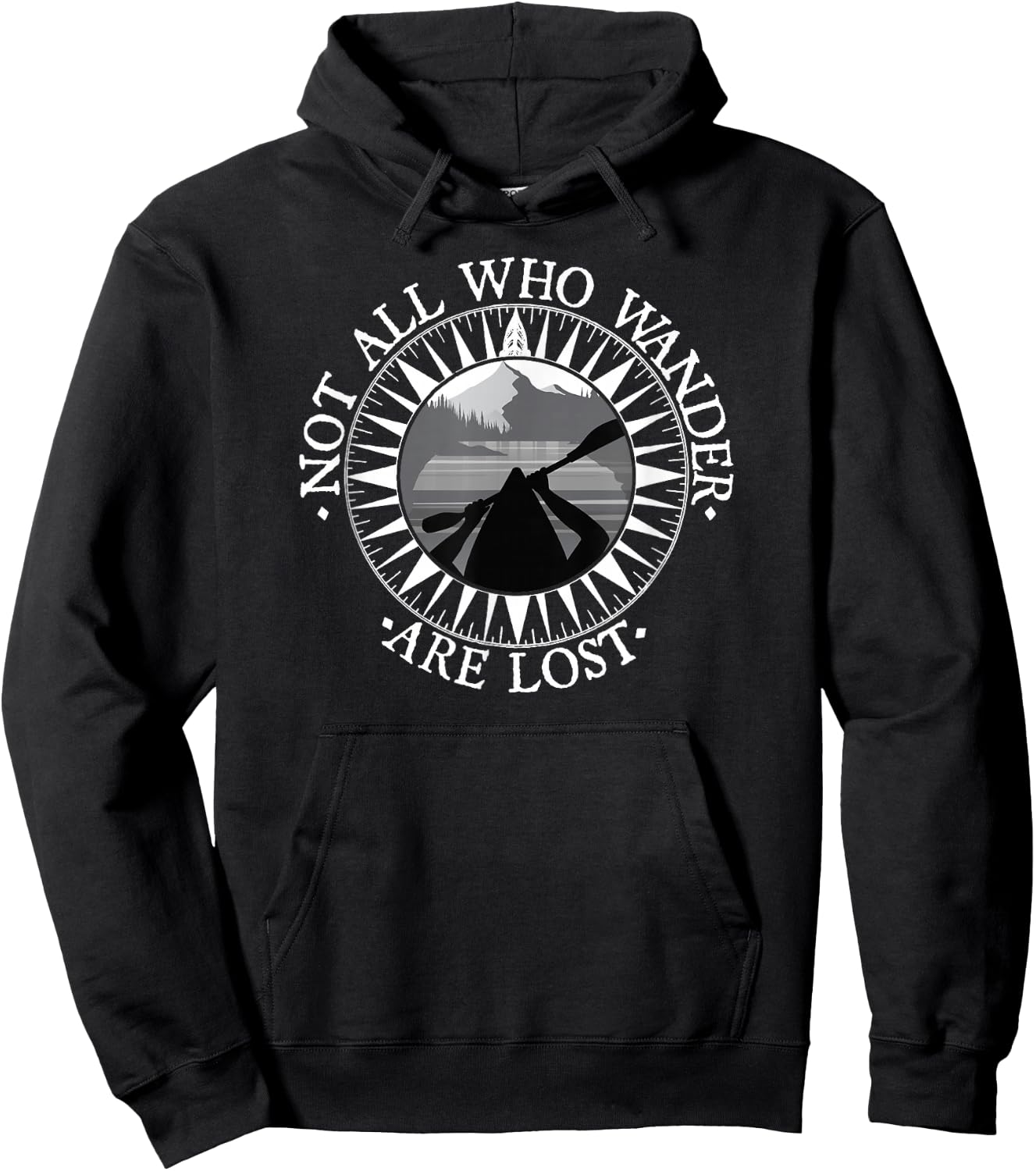 Not All Those Who Wander are Lost Kayak Shirt Kayaking Gift Hoodie - Hoodie | Black