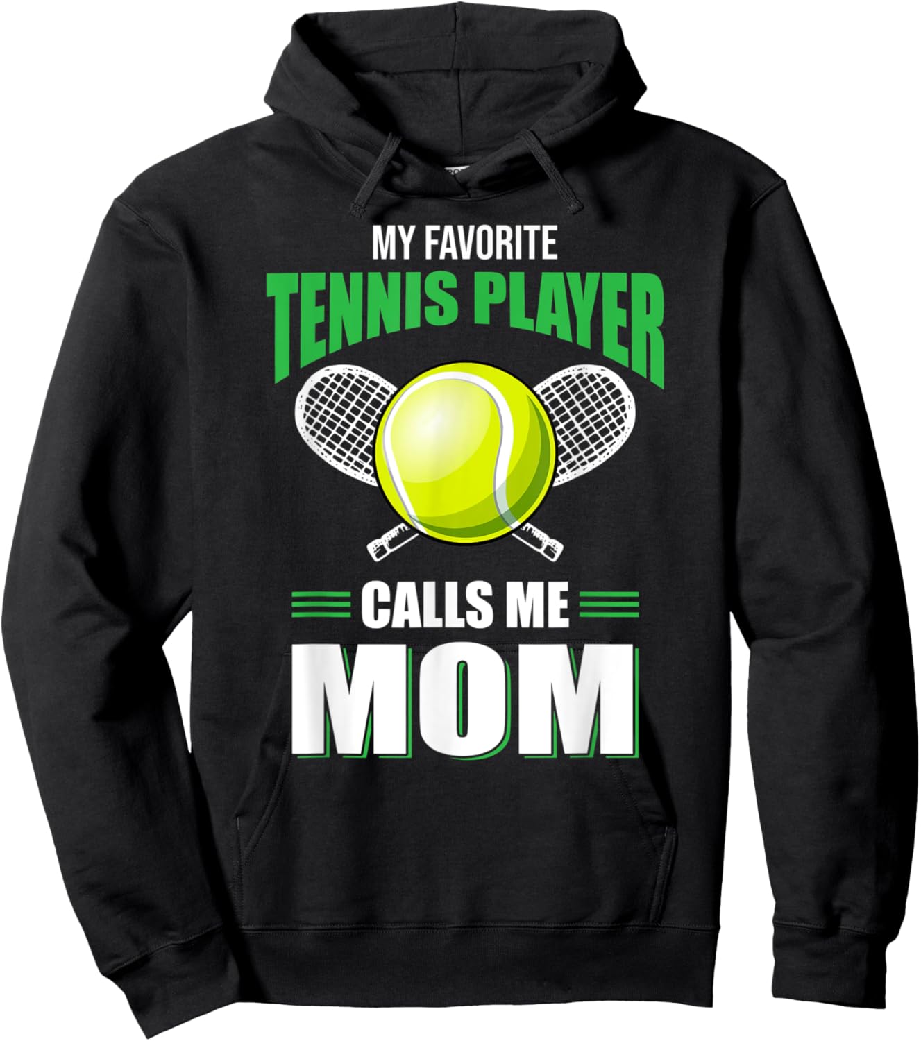 My Favorite Tennis Player Calls Me Mom Tennis Lover Gift Hoodie - Hoodie | Black