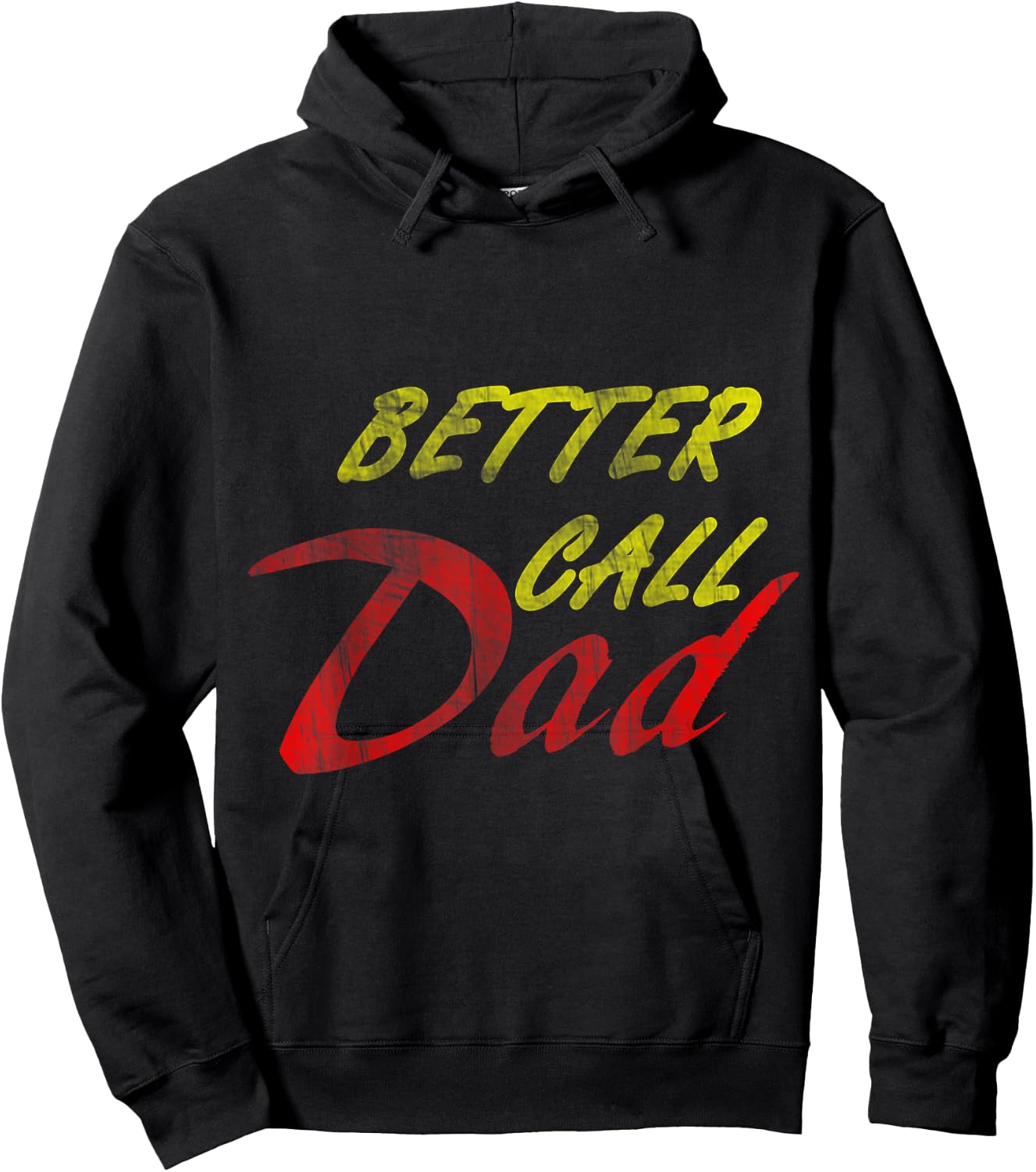 Better Call Your Dad Hoodie - Hoodie | Black