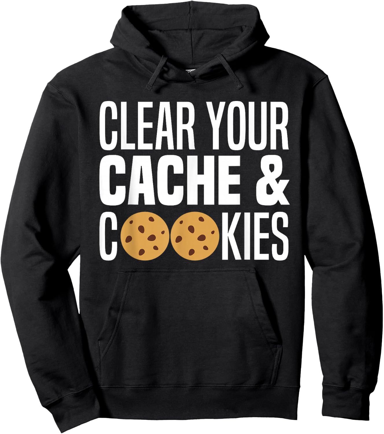 Clear Your Cache & Cookies Funny IT Computer Geek Tech Nerd Hoodie - Hoodie | Black