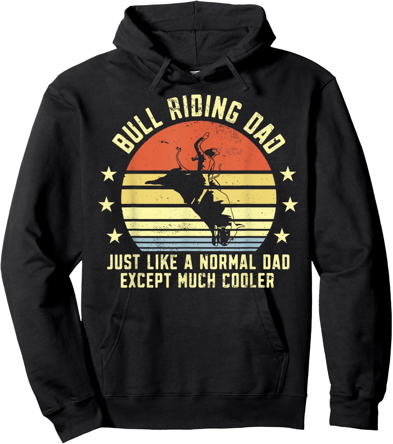 Funny Bull Riding Dad Rodeo Bulls Rider Papa Fathers Day Hoodie - Hoodie | Black