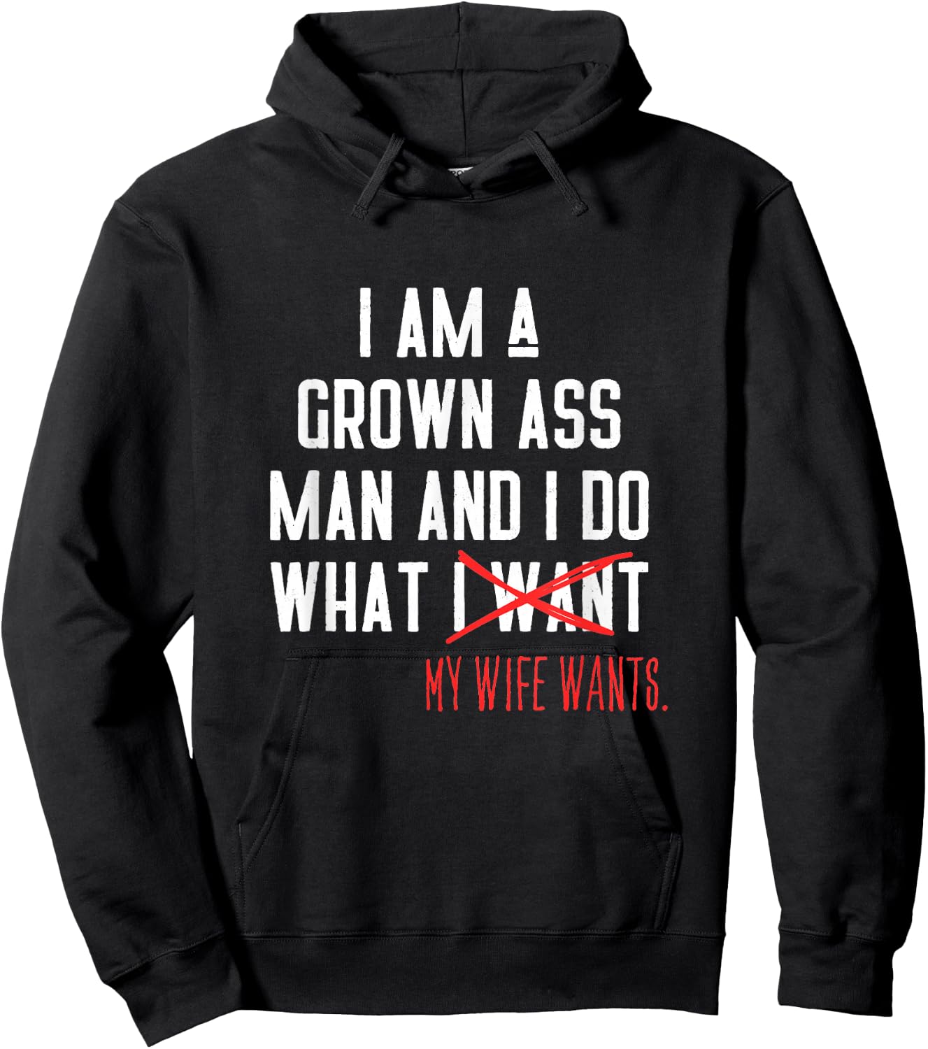 I AM A Grown Ass Man - Funny Husband Gift Hoodie - Hoodie | Black