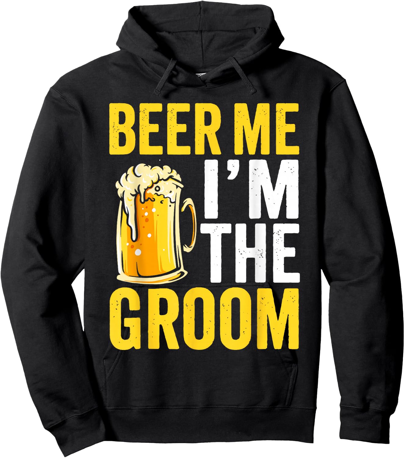 Beer Me Im the Groom Funny Wedding Hoodie - Hoodie | Black