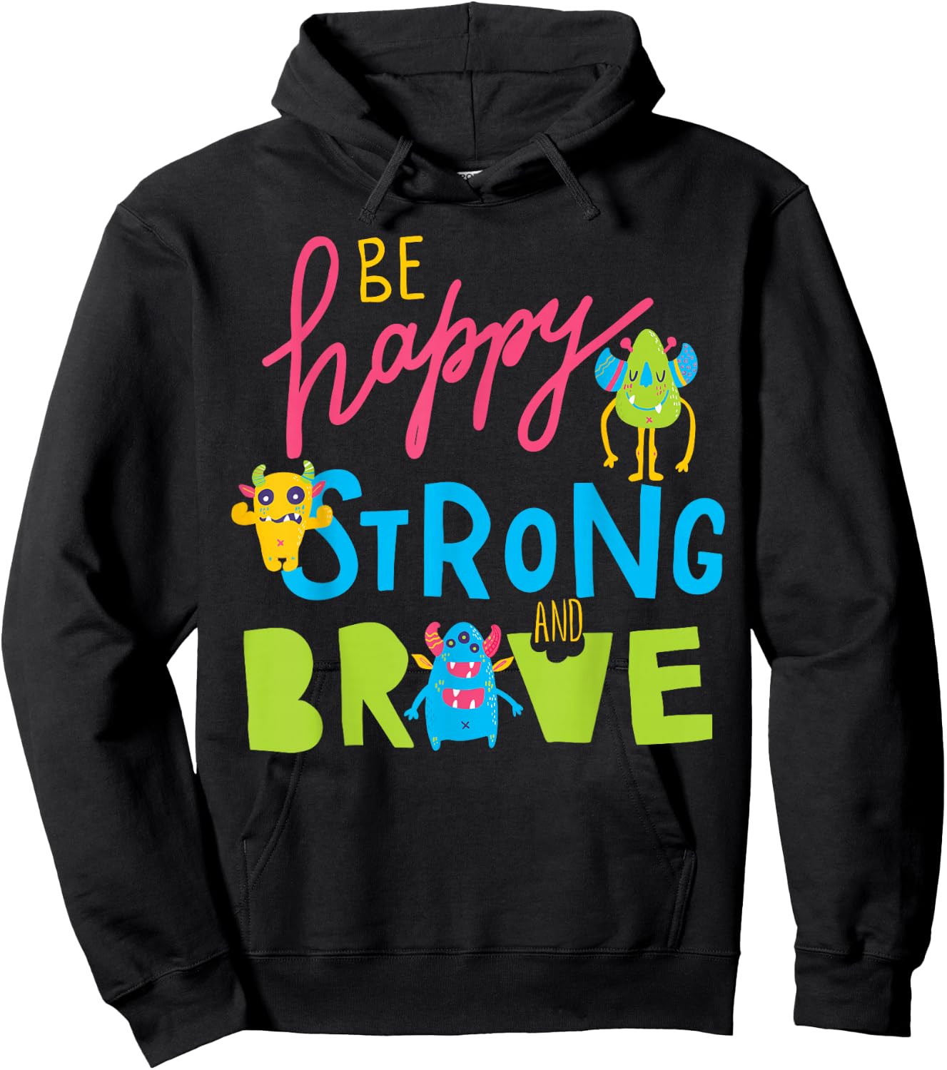 Happy Strong and Brave Monsters, Kids Positive Message Hoodie - Hoodie | Black