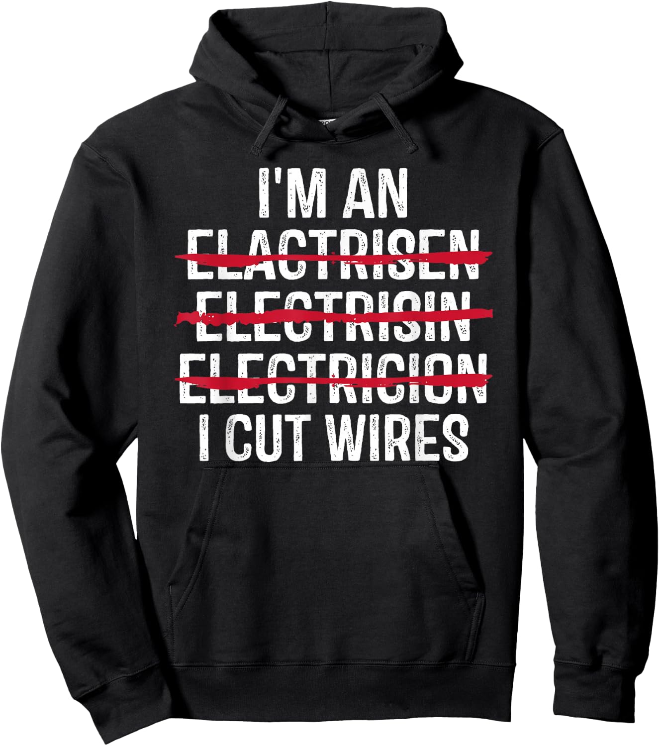 I'm An ... I Cut Wires Funny Electrician Hoodie - Hoodie | Black