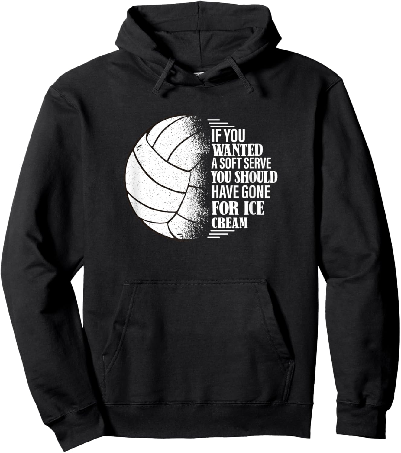 If you Wanted A Soft Serve - Volleyball Training Hoodie - Hoodie | Black