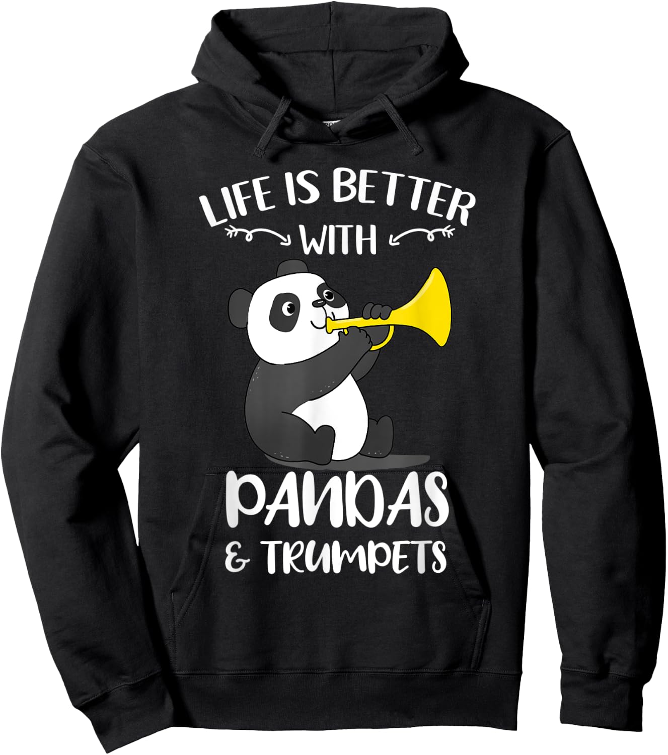 Life Is Better With Pandas And Trumpets Hoodie - Hoodie | Black