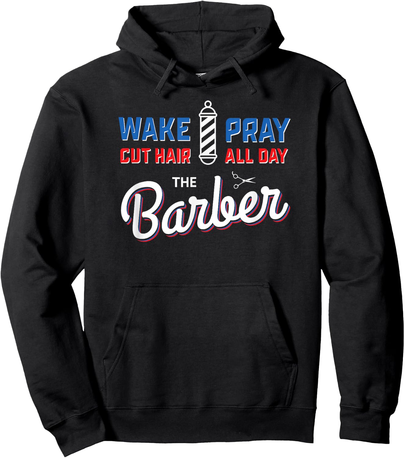 Wake Pray Cut Hair All Day Barber Pole Barbers Gifts Hoodie - Hoodie | Black