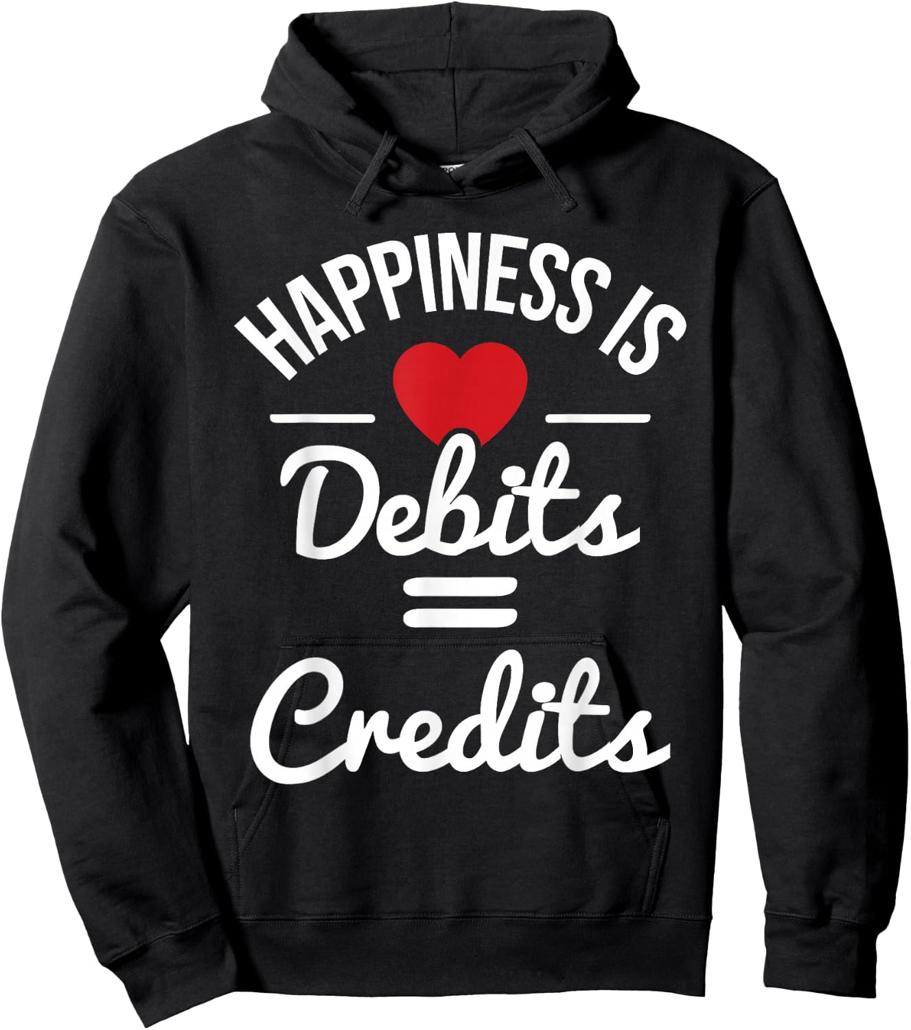 Happiness Is Debits Credits - Accountant Bookkeeper Auditor Hoodie - Hoodie | Black