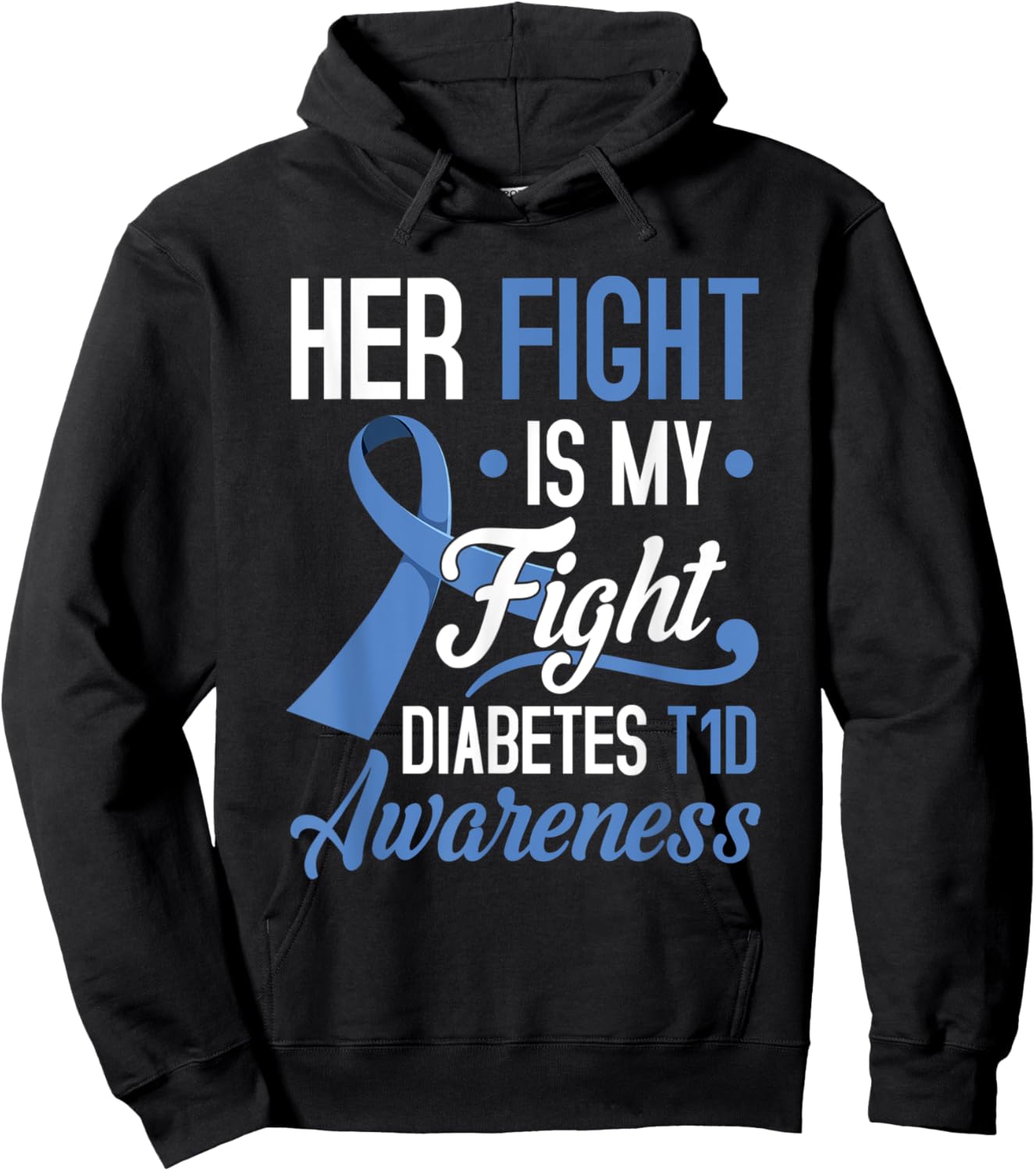 Her Fight Is My Fight Diabetes T1D Awareness Type 1 Gift Hoodie - Hoodie | Black
