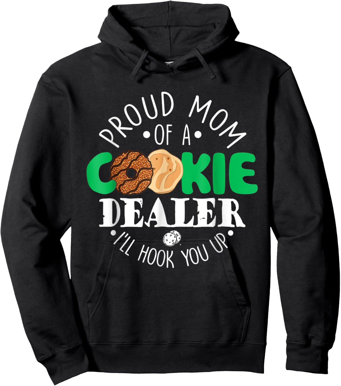 Proud Mom Of A Cookie Dealer Girl Troop Leader Matching Hoodie - Hoodie | Black