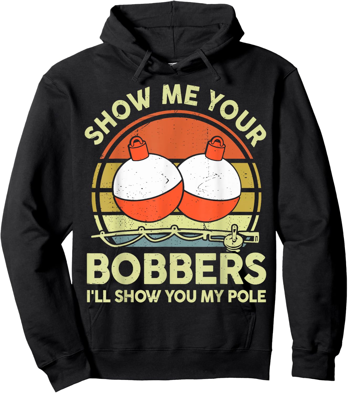 Show Me Your Bobbers I'll Show You My Pole Bass Fishing Dad Hoodie - Hoodie | Black