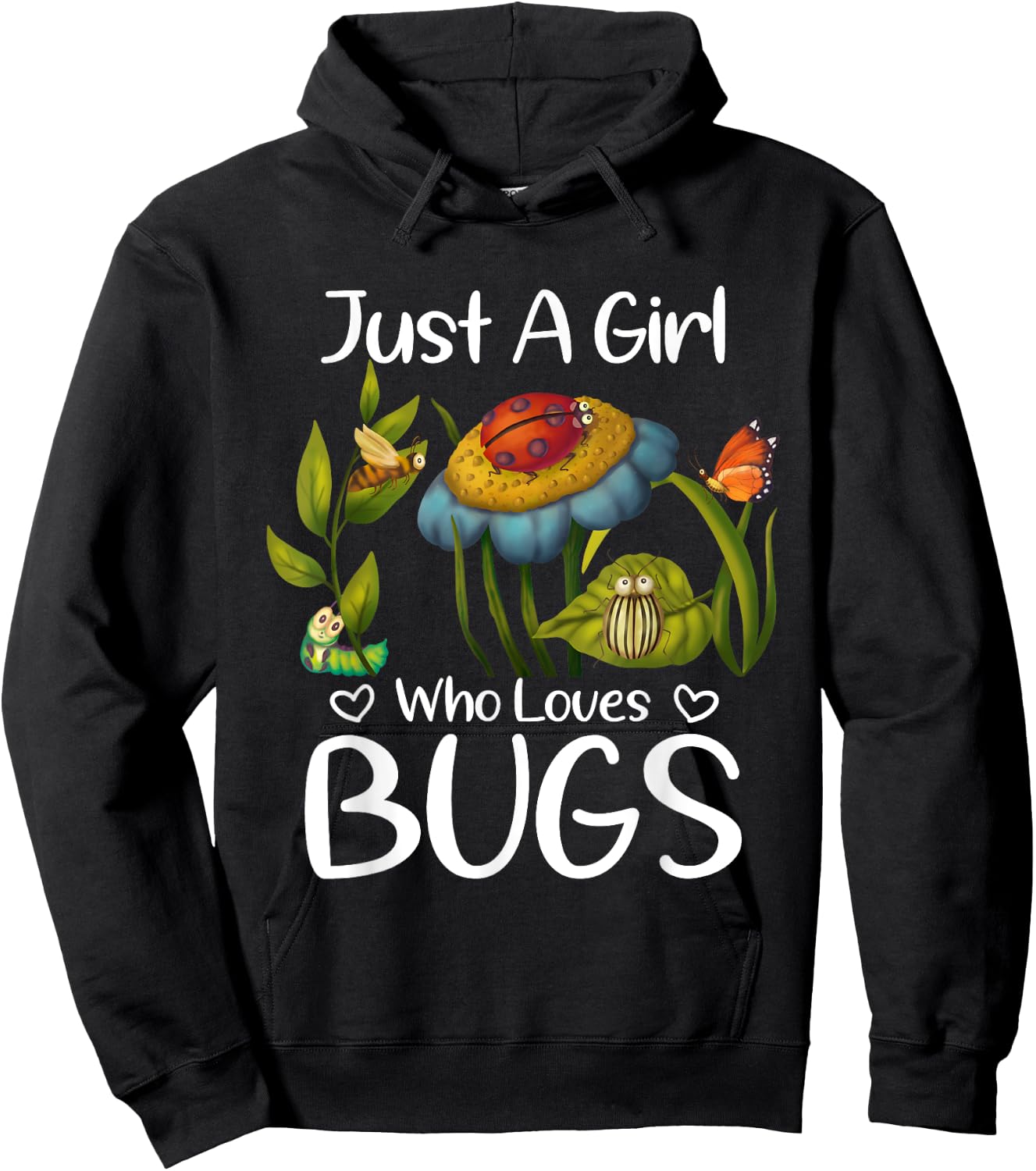 Just a Girl who Loves Bugs Gift Bugs Catcher Girls Hoodie - Hoodie | Black