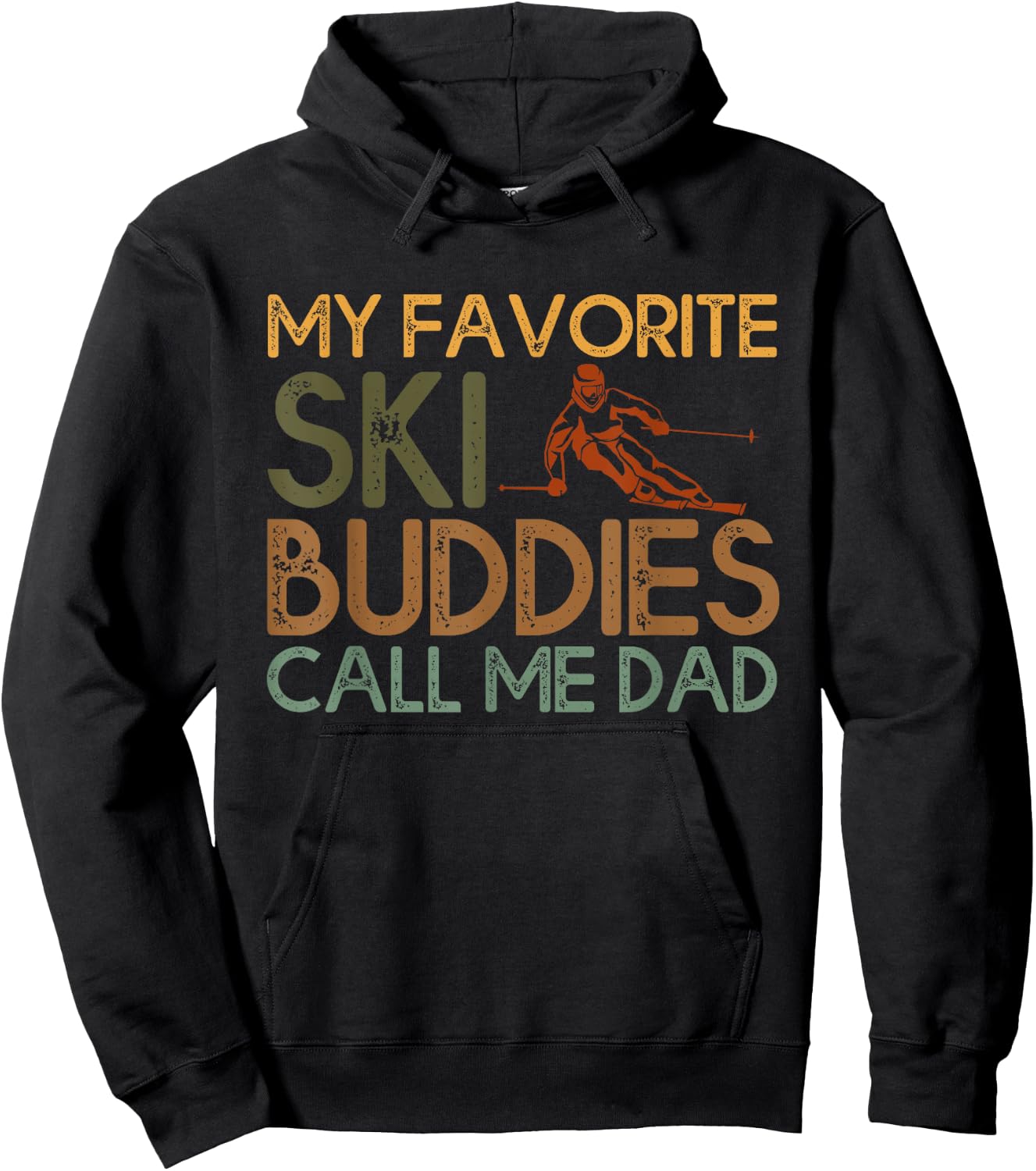 My Favorite Ski buddies call me dad A Cool Ski For Skiers Hoodie - Hoodie | Black